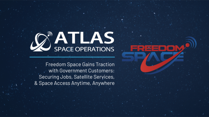 Freedom Space Gains Traction with Government Customers: Securing Jobs, Satellite Services, and Space Access Anytime, Anywhere